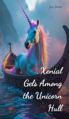 Xenial Gels Among the Unicorn Hull von Swan Charm