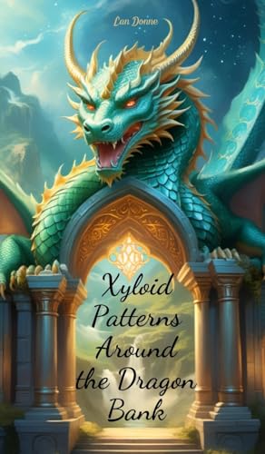 Xyloid Patterns Around the Dragon Bank von Swan Charm