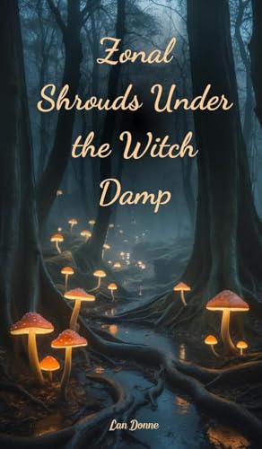 Zonal Shrouds Under the Witch Damp von Swan Charm
