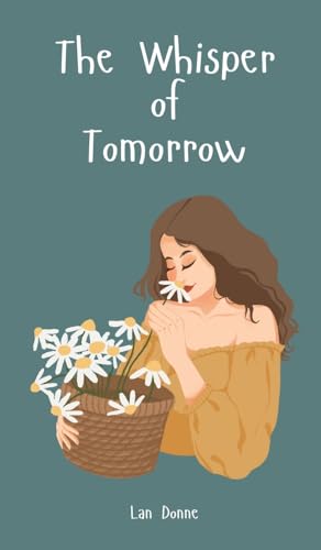 The Whisper of Tomorrow von Swan Charm Publishing