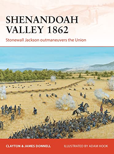 Shenandoah Valley 1862: Stonewall Jackson outmaneuvers the Union (Campaign)
