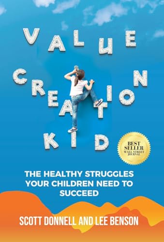 Value Creation Kid: The Healthy Struggles Your Children Need to Succeed von Ethos Collective