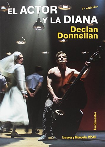 El actor y la diana (Arte/ Teoría Teatral, Band 146)