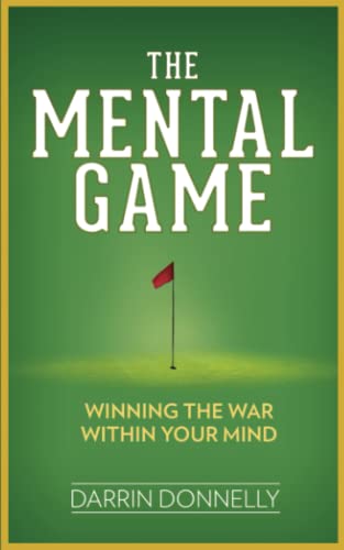 The Mental Game: Winning the War Within Your Mind (Sports for the Soul, Band 7) von Shamrock New Media, Inc.