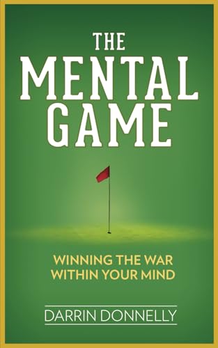 The Mental Game: Winning the War Within Your Mind (Sports for the Soul, Band 7) von Shamrock New Media, Inc.