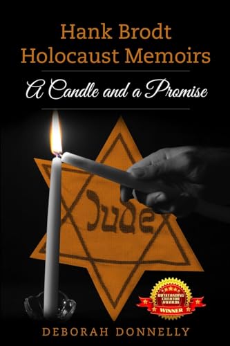 Hank Brodt Holocaust Memoirs: A Candle and a Promise (Holocaust Survivor Memoirs World War II) von Amsterdam Publishers