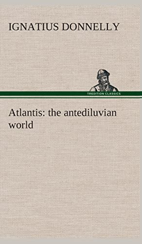 Atlantis : the antediluvian world