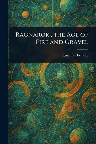 Ragnarok: the Age of Fire and Gravel von Anson Street Press