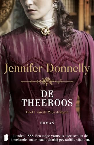 De theeroos: Deel 1 van de Rozen-trilogie (De rozen-trilogie, 1)