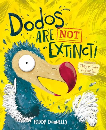 Dodos Are Not Extinct! von Yeehoo Press