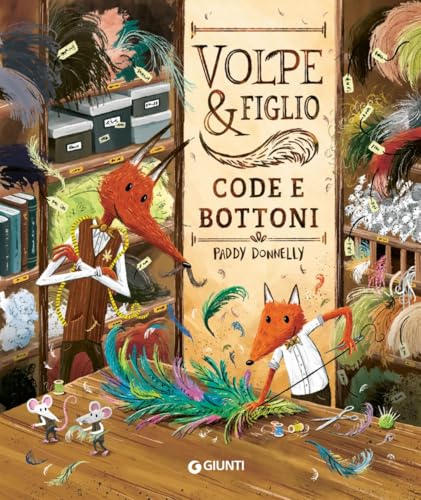 Volpe & figlio. Code e bottoni. Ediz. a colori (Albi illustrati) von Giunti Editore