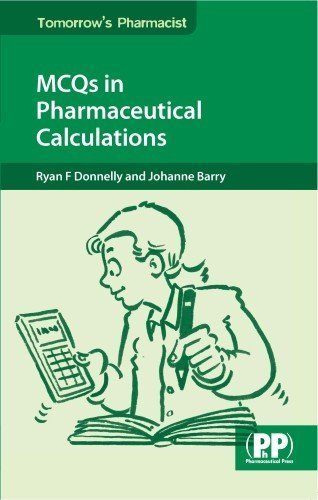 MCQs in Pharmaceutical Calculations (Tomorrows Pharmacist) von Pharmaceutical Press