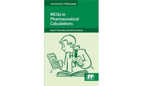 MCQs in Pharmaceutical Calculations (Tomorrows Pharmacist) von Pharmaceutical Press