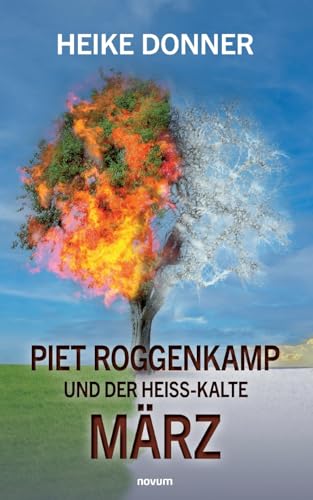 Piet Roggenkamp und der heiß-kalte März von novum pro