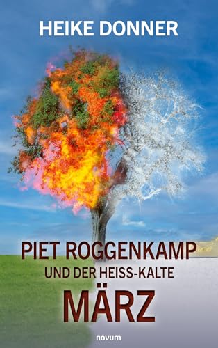 Piet Roggenkamp und der heiß-kalte März von novum pro