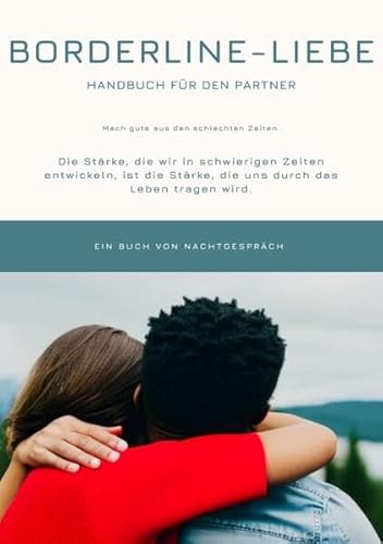 Borderline-Liebe: Handbuch für den Partner