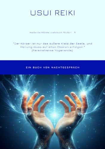 Usui Reiki: Heilende Hände von epubli