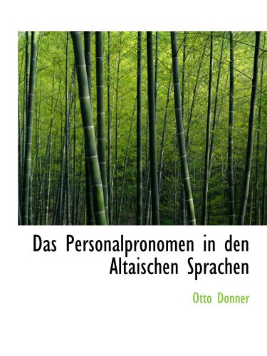 Das Personalpronomen in den Altaischen Sprachen von BiblioBazaar