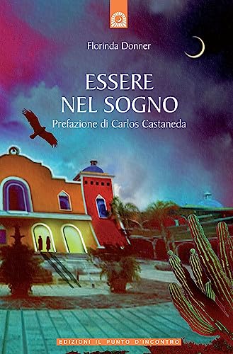 Essere nel sogno (Origini ed esperienze) von Il Punto d'Incontro