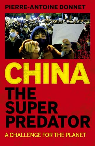 China the Super Predator: A Challenge for the Planet