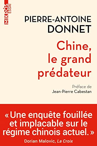 Chine, le grand prédateur: Un défi pour la planète von DE L AUBE