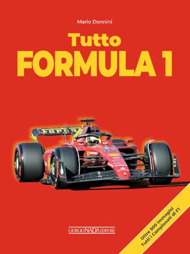 Tutto Formula 1 (Grandi corse su strada e rallies) von Nada