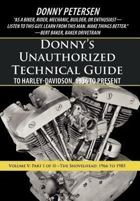 Donny's Unauthorized Technical Guide to Harley-Davidson 1936 to Present von iUniverse