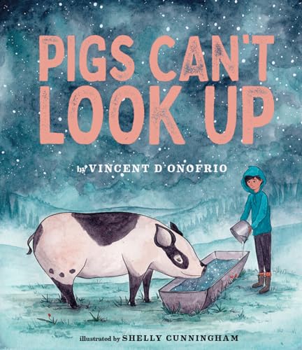 Pigs Can't Look Up: A Picture Book von Cameron & Company Inc