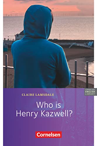 Cornelsen English Library - Für den Englischunterricht in der Sekundarstufe I - Fiction - 6. Schuljahr / A1: Who is Henry Kazwell? - Lektüre zu ... English Library, Fiction, 6. Schuljahr / A1) von Cornelsen Verlag GmbH