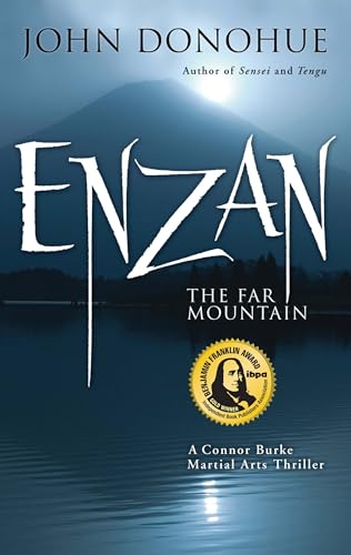 Enzan: The Far Mountain (A Connor Burke Martial Arts Thriller, 5)