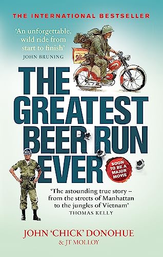 The Greatest Beer Run Ever: A Crazy Adventure in a Crazy War *NOW A MAJOR MOVIE*