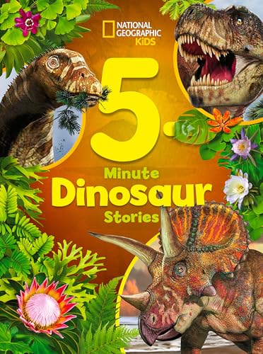 National Geographic Kids 5-Minute Dinosaur Stories (5-Minute Stories) von National Geographic Kids