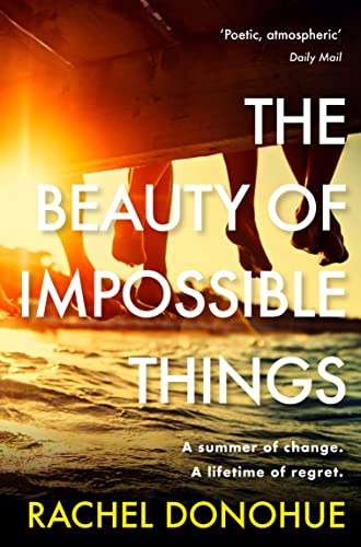 The Beauty of Impossible Things: The perfect summer read von Corvus