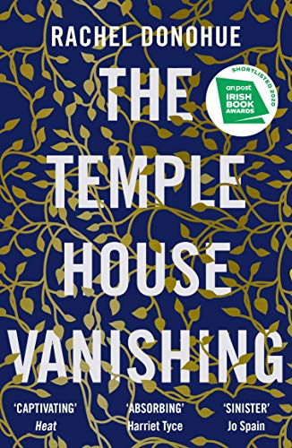 The Temple House Vanishing: Rachel Donohue The Temple House Vanishing: Rachel Donohue