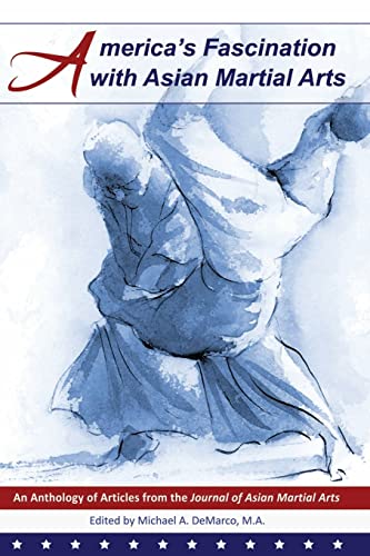 America's Fascination with Asian Martial Arts America's Fascination with Asian Martial Arts von Via Media Publishing Company