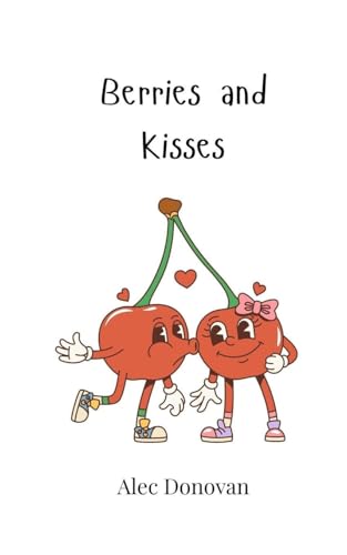 Berries and Kisses von Creative Arts Management OÜ