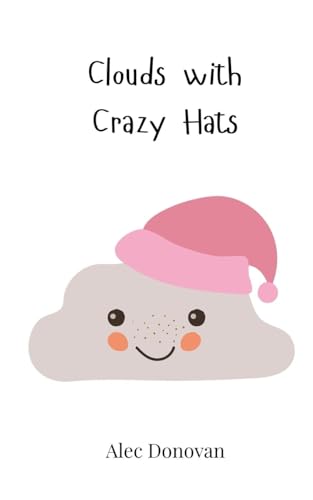 Clouds with Crazy Hats von Creative Arts Management OÜ