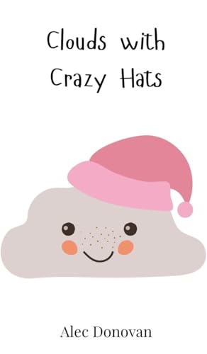 Clouds with Crazy Hats von Creative Arts Management OÜ