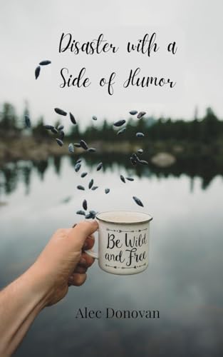 Disaster with a Side of Humor von Creative Arts Management OÜ