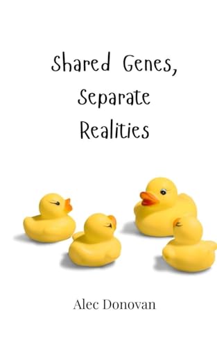 Shared Genes, Separate Realities von Creative Arts Management OÜ