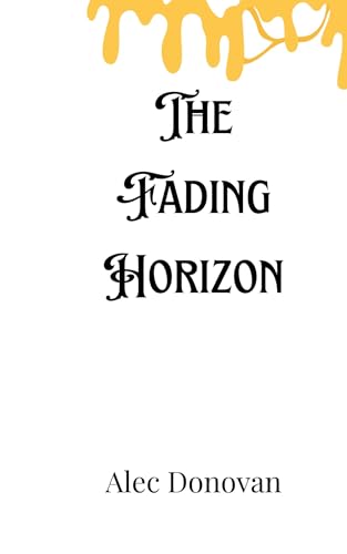 The Fading Horizon von Creative Arts Management OÜ