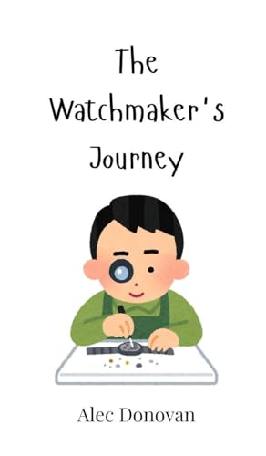 The Watchmaker's Journey von Creative Arts Management OÜ