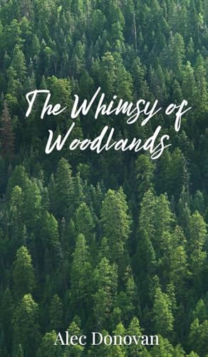The Whimsy of Woodlands von Creative Arts Management OÜ