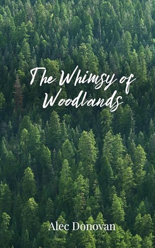 The Whimsy of Woodlands von Creative Arts Management OÜ