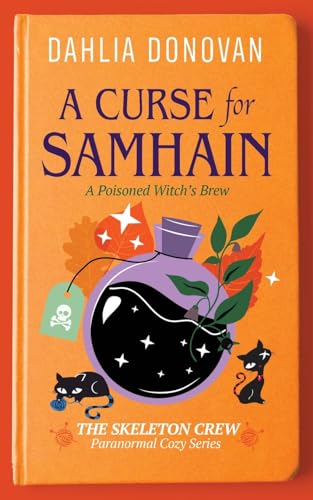 A Curse for Samhain (The Skeleton Crew Paranormal Cozy, Band 1) von Owl's Nest Publishers, LLC