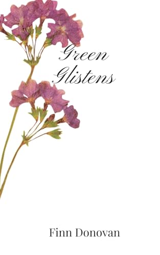 Green Glistens Green Glistens von Creative Arts Management OÜ