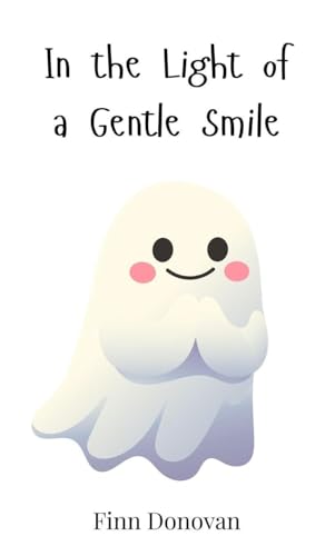 In the Light of a Gentle Smile In the Light of a Gentle Smile von Creative Arts Management OÜ