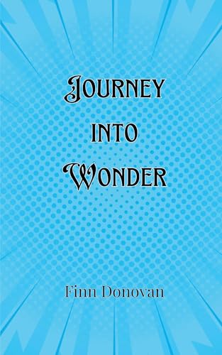 Journey into Wonder Journey into Wonder von Creative Arts Management OÜ