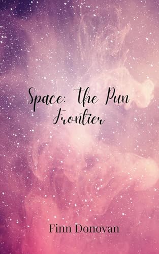 Space: The Pun Frontier Space: The Pun Frontier von Creative Arts Management OÜ