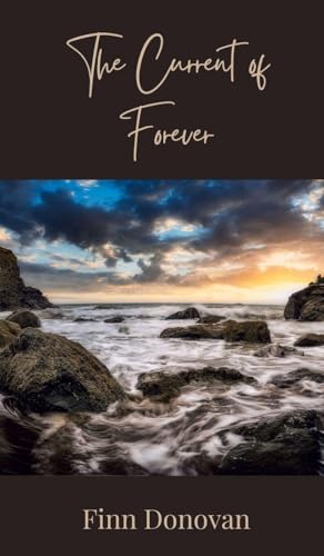 The Current of Forever The Current of Forever von Creative Arts Management OÜ